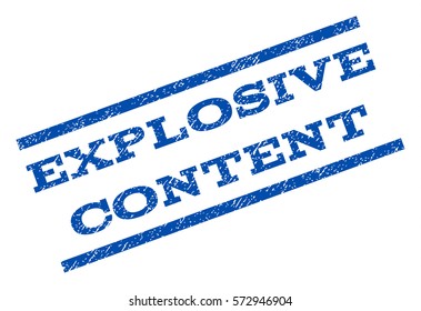 Explosive Content watermark stamp. Text caption between parallel lines with grunge design style. Rotated rubber seal stamp with dirty texture. Vector blue ink imprint on a white background.