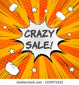 Explosive crazy sale comic concept with inscription white speech bubble clouds stars orange radial halftone and rays effects. Vector illustration