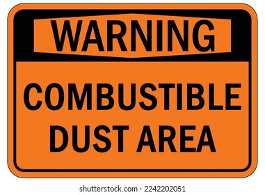 Explosive material and combustible dust hazard sign and labels