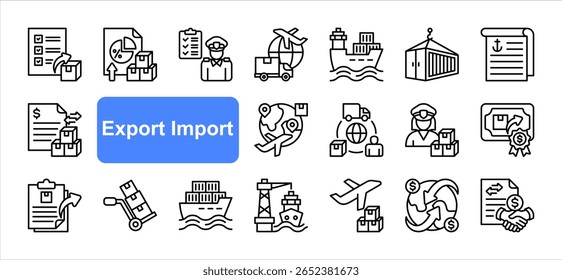 Export import editable stroke icon set, with Export, Import, Customs clearance, Trade, Logistics, Shipment, International shipping.