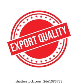 Sello de goma de la calidad de la exportación. Ilustración vectorial de sello de sello Grunge de goma de calidad de exportación roja - Vector