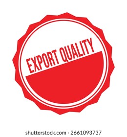 Export Qualität Gummi Stempel. Red Export Qualität Gummi Grunge Stempel Siegel Vektorgrafik - Vektor