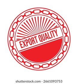 Export Quality Rubber Stamp. Red Export Quality Rubber Grunge Stamp Seal Vector Illustration - Vector