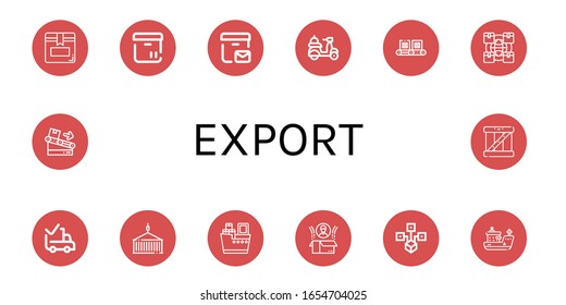 export simple icons set. Contains such icons as Box, Postal delivery, Delivery, Conveyor, Logistics, Delivered, Container, Shipping, Distributed, can be used for web, mobile and logo