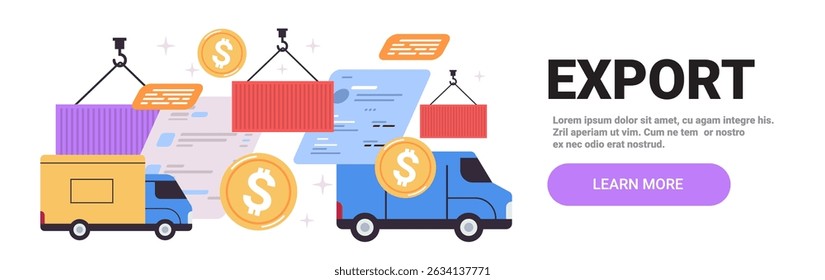 Export trade concept with shipping containers trucks dollar coins documents in a colorful layout for website banner