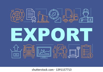 Export word concepts banner. Logistics and distribution. International shipping. Presentation, website. Isolated lettering typography with linear icons. Worldwide trading. Vector outline illustration