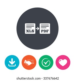 Export XLS to PDF icon. File document symbol. Download arrow, handshake, tick and heart. Flat circle buttons.