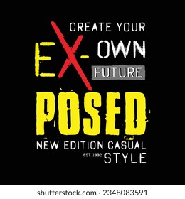 Exposed design typography, vector graphic illustration, for printing t-shirts and others