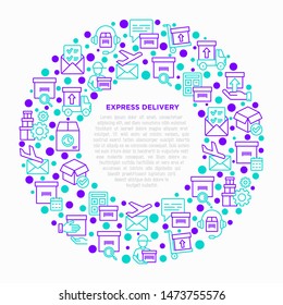Express delivery concept in circle with thin line icons: parcel, truck, out for delivery, searchong of shipment, courier, sorting center, dispatch, registered, delivered. Modern vector illustration