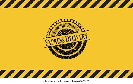 Express Delivery inside warning sign, black grunge emblem. Vector Illustration. Detailed.