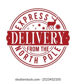 Express  Delivery From The North Pole  Christmas Shirt Design vector merry Christmas, December, Red, Custom
