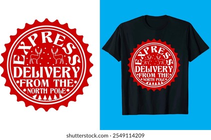 Express  Delivery From The North Pole vector merry Christmas, December, Red, Custom Christmas Shirt Design 