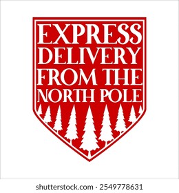 Express  Delivery From The North Pole vector merry Christmas, December, Red, Custom Christmas Shirt Design 

