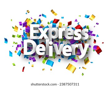 Express delivery sign over cut out colorful foil ribbon confetti background. Design element. Vector illustration.