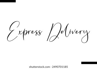 express delivery stylist typography text saying