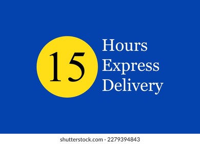 Express delivery text on navy blue background. Fast shipping icon template with 15 hours number in yellow circle. For logo, sticker and label. Express delivery shipping. Fast delivery concept, vector