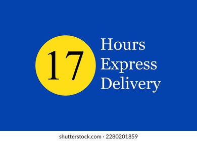 Express delivery text on navy blue background. Fast shipping icon template with 17 hours number in yellow circle. For logo, sticker and label. Express delivery shipping. Fast delivery concept, vector