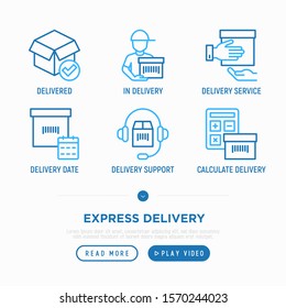 Express delivery thin line icons set: parcel, out for delivery, courier, support, calendar date, registered, delivered. Modern vector illustration.
