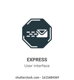 Express glyph icon vector on white background. Flat vector express icon symbol sign from modern user interface collection for mobile concept and web apps design.