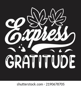 Express Gratitude Svg T-Shirt Design 