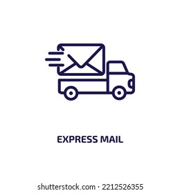 express mail icon from delivery and logistic collection. Thin linear express mail, mail, box outline icon isolated on white background. Line vector express mail sign, symbol for web and mobile