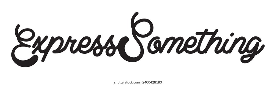 express something text on white background.