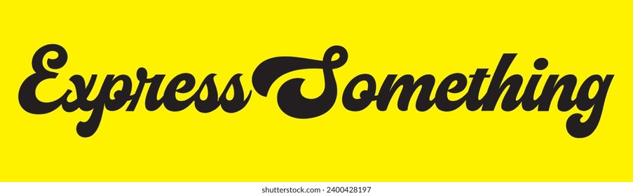 express something text on yellow background.