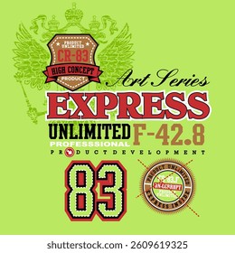 Express typography slogan. Vector illustrations for printed t-shirts, screen printing