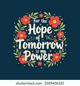 Express your style with this beautifully crafted T-shirt design, featuring an elegant blend of bold typography and vibrant floral elements. 