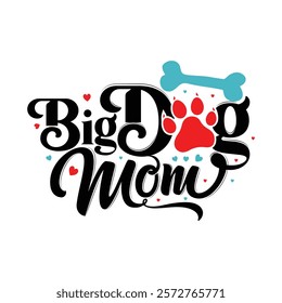 Express your unconditional love for your big dog with this unique, trendy typography design, perfect for pet lovers!