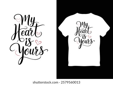  Express your unconditional love with this touching image. The phrase "My Heart Is Yours" beautifully encapsulates the depth of true affection.
