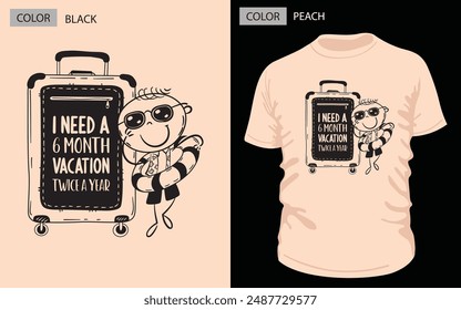 Exprese su pasión por los viajes con este diseño único de camiseta con la frase "Necesito unas vacaciones de 6 meses dos veces al año" junto con una divertida Ilustración vectorial de un personaje de dibujos animados listo para las vacaciones.