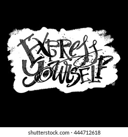 Express yourself concept hand lettering motivation poster. Artistic modern ink lettering design for a logo, greeting cards, invitations, posters, banners, t-shirts.