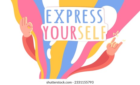 Express Yourself quote lettering banner. Self expression motivation slogan phrase with positive OK sign, devil horns hand gestures. Colorful font message concept text poster flat vector illustration 