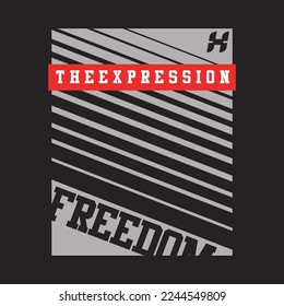 the expression freedom,design typography vector illustration for print