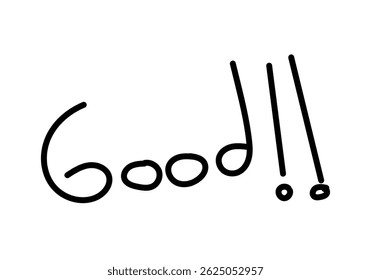 Expression of good drawn with a black brush stroke