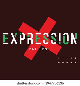 expression patterns slogan typography graphic,free stock vector illustration