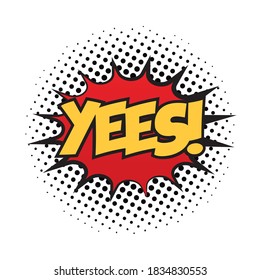 expression splash with yees word pop art fill style vector illustration design