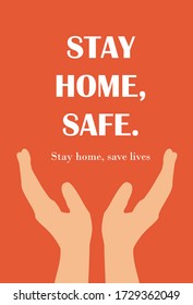 The expression "stay home, stay safe"