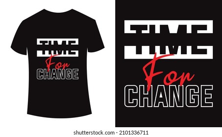 Expression: Time For Change Typography T-shirt Design