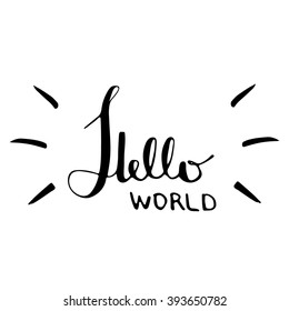 expressive hand drawn lettering "hello world" in english language in black and white