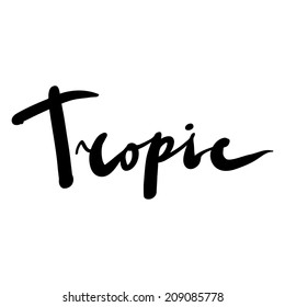 Expressive ink lettering "Tropic"