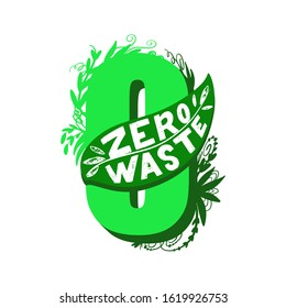 Expressive lettering zero waste, propaganda sticker for a clean environment, save the planet. Phrase zero waste for eco bloggers, nature conservation articles