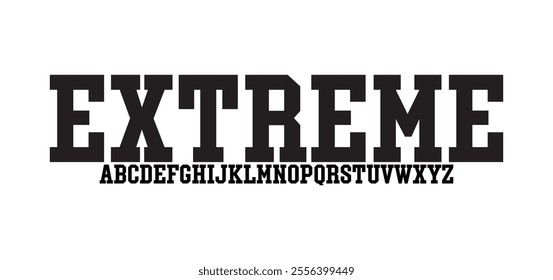 Exteme, Classic college font. Vintage sport font in american style for football, baseball or basketball logos and t-shirt. Athletic department typeface, varsity style font. Vector
