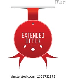 Extended offer message on ribbon banner. Vector illustration.