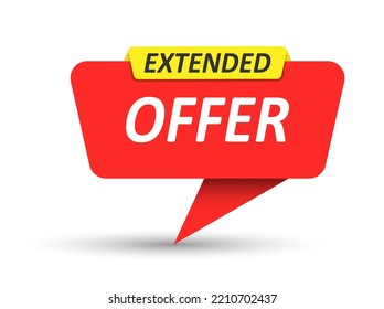 EXTENDED OFFER. Vector banner, pointer, sticker, label or speech bubble. Template for websites, applications and creative ideas. Vector design