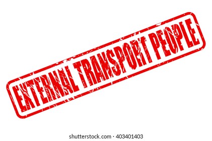 EXTERNAL TRANSPORT PEOPLE red stamp text on white