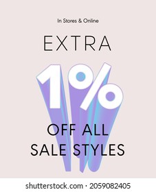 Extra 1% off all sale styles in stores and online, Special offer sale 1 percent discount 3D number tag voucher vector illustration. season label summer sale coupon promo banner holiday