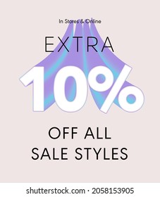 Extra 10% off all sale styles in stores and online, Special offer sale 10 percent discount 3D number tag voucher vector illustration. season label summer sale coupon promo banner holiday