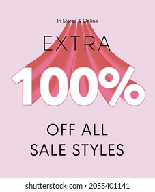 Extra 100% off all sale styles in stores and online, Special offer sale 100 percent discount 3D number tag voucher vector illustration. season label summer sale coupon promo banner holiday